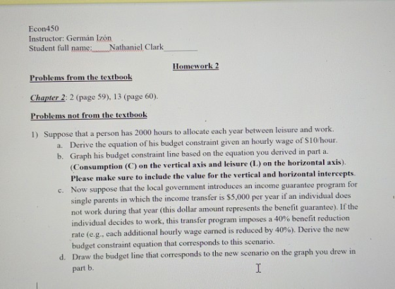 Econ450 Instructor: Germán Izón Student full name: Nathaniel Clark Homework 2 Problems from the textbook Chapter 2: 2 (page 5