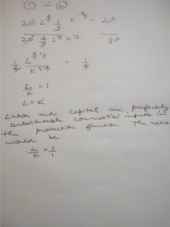 26 *K- 4 20 20 4 LS KVS 8 L =1 L=k Labor and substitutable the production would capital are perfectly commodities / inpute in