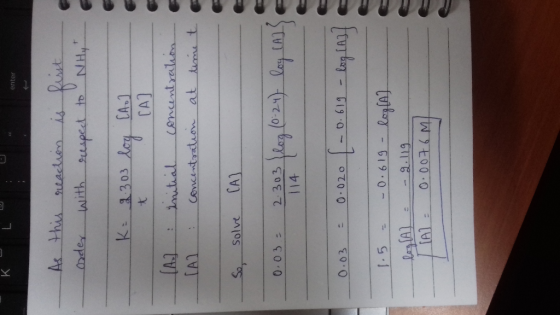 K. enter As this reaction is first order with respect to NH ₂ - K: 9.303 log [A] CA] (A. : initial concentration [A] : concen