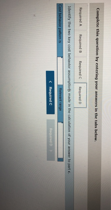 Complete this question by entering your answers in the tabs below. Required A Required B Required C Required D Identify the t