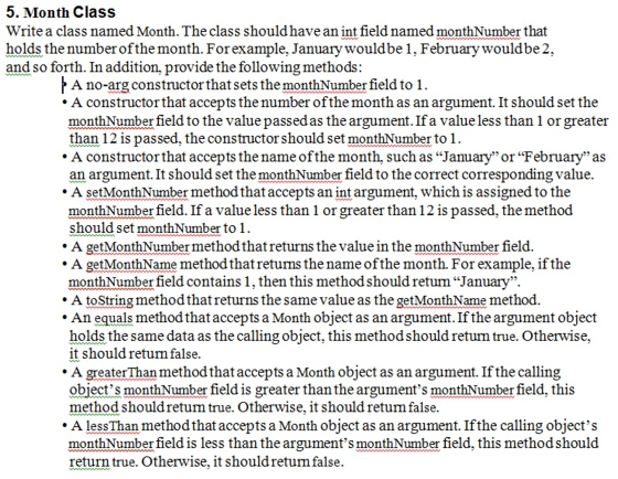 Write a class named Month. The class should have a