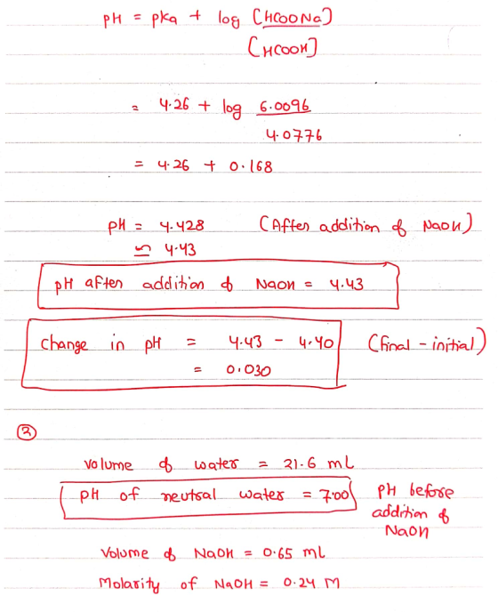 pH = pka + log CHCOONa] Cacoon] é 4.26 + log 6.0096 4.0776 = 4.26 + 0.168 _ After addition of Naon) pH = 4.428 m 4.43 ph afte
