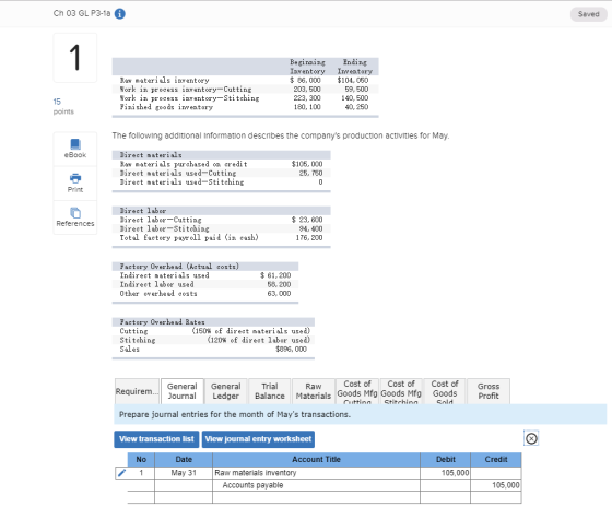 Ch 03 GL P3-1a Saved 1 Beginning Inventory 86, 000 Ending Inventory $104, 050 59, 500 140, 500 40, 250 Raw materials inventor