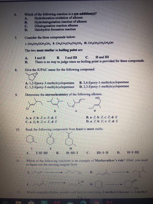 Which of the following reaction is a syn addition(s)? A. Hydroboration-oxidation of alkenes B. Hydrohalogenation reaction of