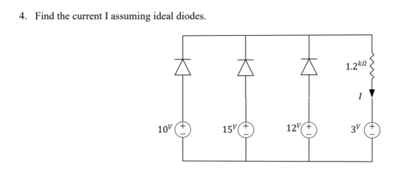 4. Find the current I assuming ideal diodes. 10 156 Đ 31