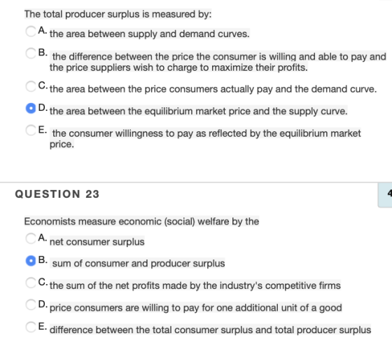 The total producer surplus is measured by: CA. A the area between supply and demand curves. B. the difference between the pri