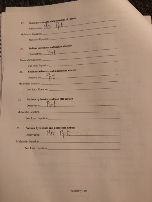 Sodium carbonate and potassium chromate Observation: No Ipt Molecular Equation: Net lonie Equation: 20. Sodium carbonate and