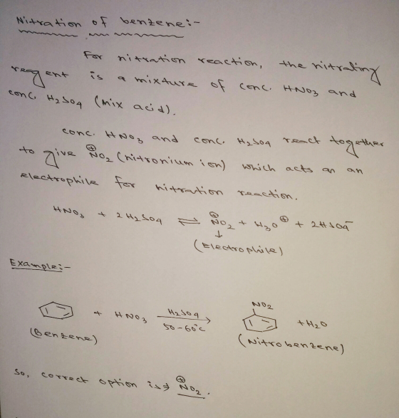 Nitration of benzene:- nitration reaction, the nitrat reagent is a mixture of conc. HNoz and conc. H₂SO4 (mix acid). conc. Hi