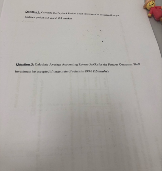 Question 2 Calculate The Payback Period Shall Investment Be Accepted 