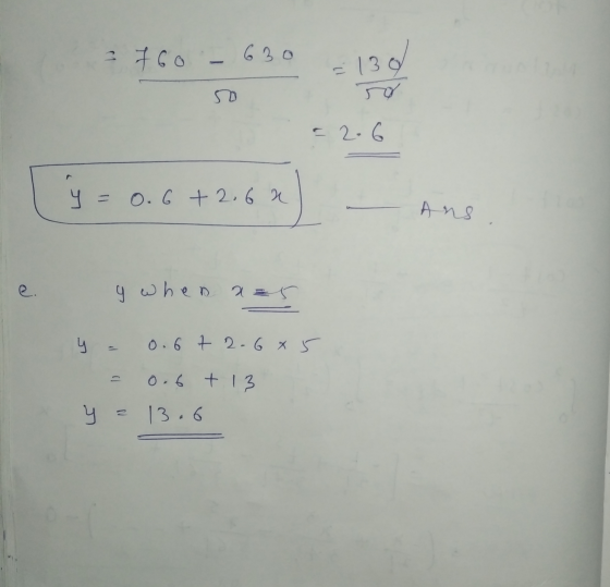 = 760 630 130 50 ro = 2.6 y 0.6 +2.6 a Ans e. g when as y = 0.67 2.6x5 - 0.6 + 13 y 13.6