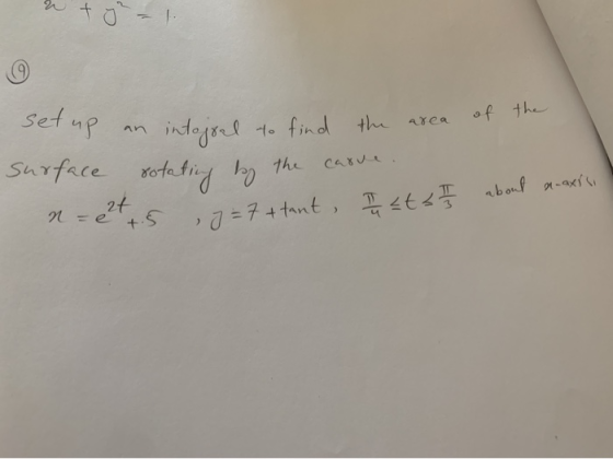 w tym set up an intejsal to find the area of th surface rotating top the casu n = 62.5 = 7+tant, I <tst about a-axi