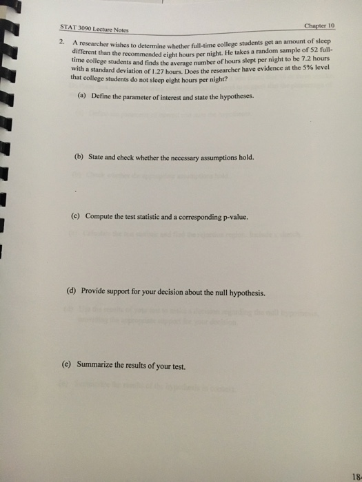 STAT 3090 Lecture Notes Chapter 10 A researcher wishes esearcher wishes to determine whether fulltime college students get an