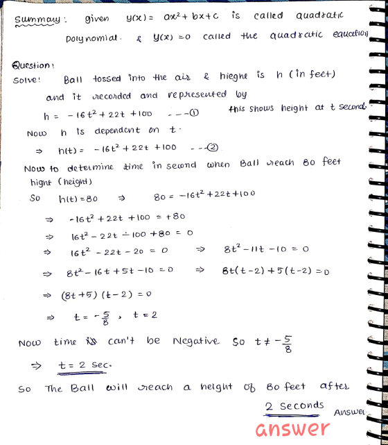 given yrac) = are2 + bxtc is called Summary: quadratic polynomial. { y(x) = 0 called the quadratic equction Question ! Ball s