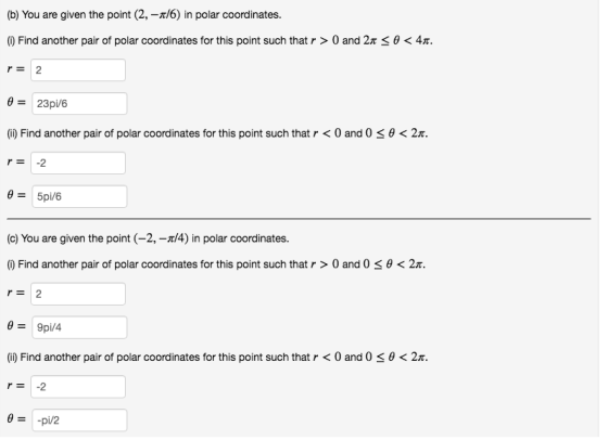(b) You are given the point (2, -1/6) in polar coordinates. (0) Find another pair of polar coordinates for this point such th