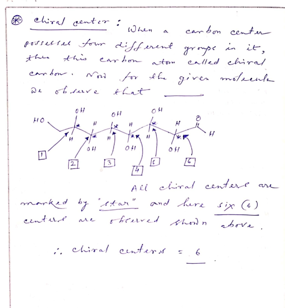 it, Chiral center : When carbon center possessed four different groups in then this carbon atom called chiral carbon Now for
