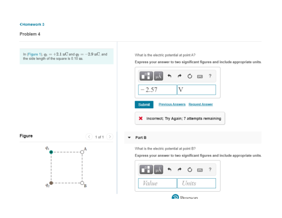 < Homework 3 Problem 4 In (Figure 1). 91 = +2.1 nC and 92 = -2.9 nC, and the side length of the square is 0.10 m. What is the