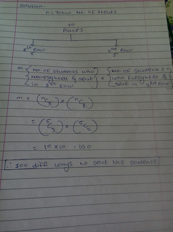 Solution- n = Totou Mo. of steats Places pst cow and fou f No. of Students who Mearsighted & seat 4x Ein ist sow Smo. of Stud