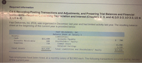 Required information C4-6 Recording/Posting Transactions and Adjustments, and Preparing Trial Balances and Financial Statemen