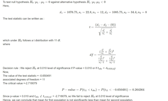 To test null hypothesis HO :Mi - M2 = 0 against alternative hypothesis H1 M1-M2 < 0 Here, C1 = 1076.75, $1 = 22.8, n1 = 12, +