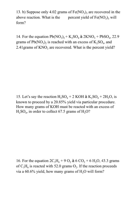13. b) Suppose only 4.02 grams of Fe(NO3), are recovered in the above reaction. What is the percent yield of Fe(NO), will for
