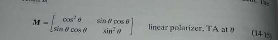M-Linoso, cos2 θ sin θ cos θ sin θ cos θ linear polarizer, TA at θ (14-15) sin 2 θ