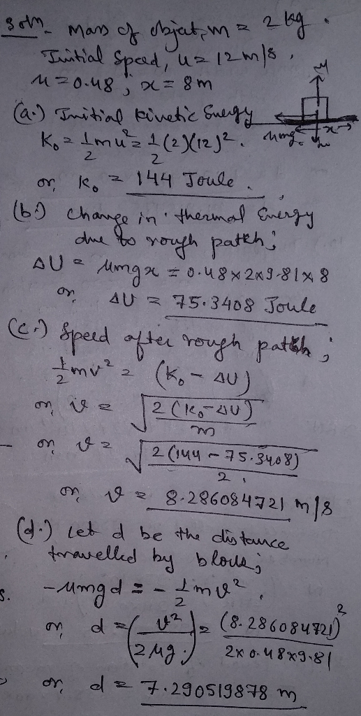 som- mass of objat, m = 2 kg. Initial Speed, uz 12m/ 8 M 420.48 x = 8m (a.) Initial kinetic Surgy Kool muz 2 (2) (12 J2 ning