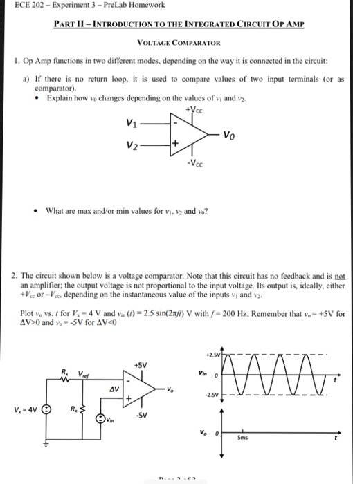 ECE 202- Experiment 3-PreLab Homework NTROD TION TOTHE INTEG IRO T OP AMP VOLTAGE COMPARATOR 1. Op Amp functions in two diffe