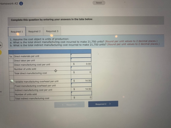 Homework #2 0 Saved Complete this question by entering your answers in the tabs below. Required 1 Required 2 Required 3 1. As
