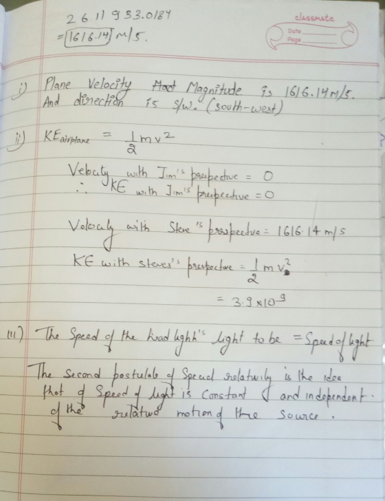 2611933.0184 classmate Dateo Date page 5 I Plane Velocity And direction Mood Magnitude is 1616. 149/5. is s/we (south-west) 1