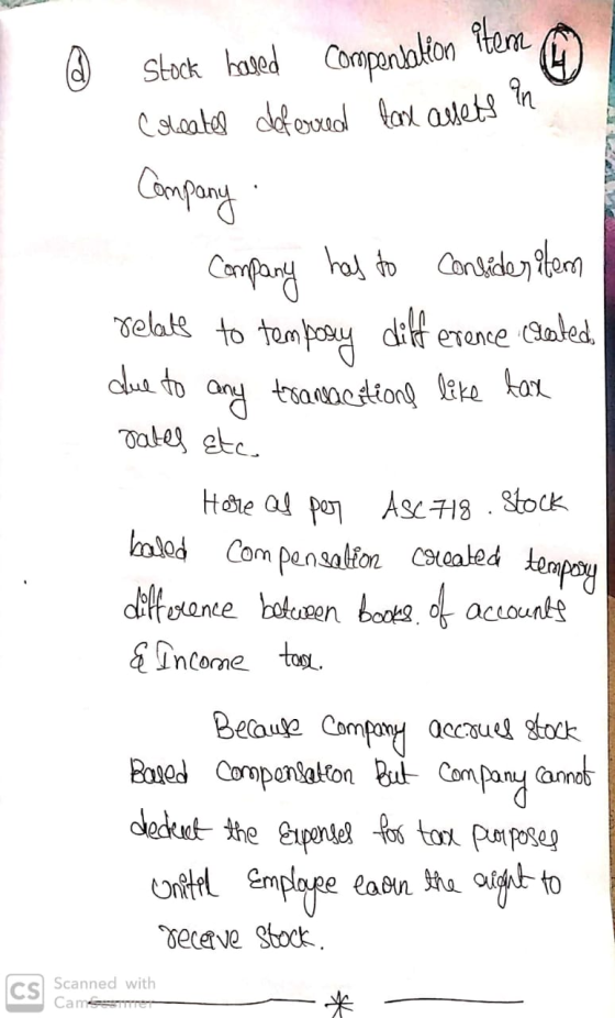 @ Stock based compensation item o Creates deferred tax assets in Company Company has to consideratem relate to tempory differ