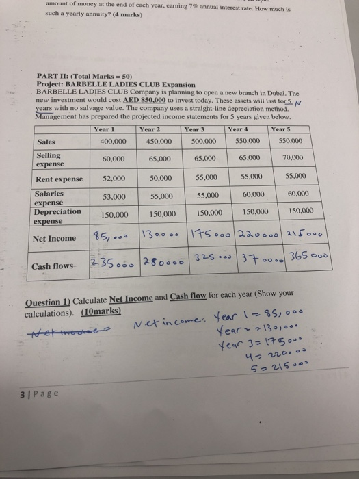 amount of money at the end of each year, caming 7% annual interest rate. How much is such a yearly annuity? (4 marks) PART II