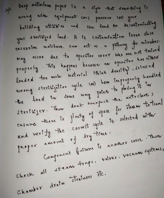 Deep autoclave paper is a sign that something is wrong with equipment cor) procere cor your building utilines and can lead to