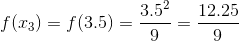 3.52 12.25 f(13) = f(3.5) = 9 9