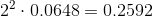 2^2 \cdot 0.0648 = 0.2592