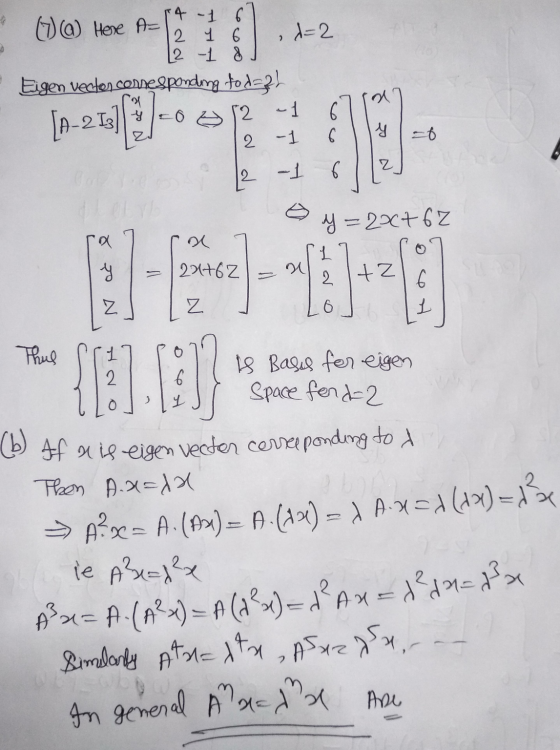 2 4 1 6 (7)(a) Here A- 2 16 1=2 12 -1 8 Eigen vectes convesponding toda! 0 52 - 1 [A-213] y Nod 2 -1 6 6 6 -1 2 a y=20767 1 2