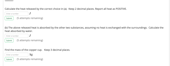 Calculate the heat released by the correct choice in (a). Keep 2 decimal places. Report all heat as POSITIVE. Enter a number