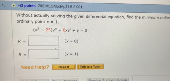 + ㅢ2 points ZillDiffEQModAp1 16.2.001. Without actually solving the given differential equation, find the minimum radius ordi