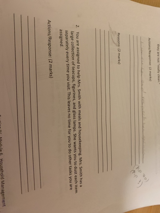 they are not really clean Actions/Response: (2 marks) el repec (P.p 30) Reasons: (2 marks) 2. You are assigned to help Mrs.