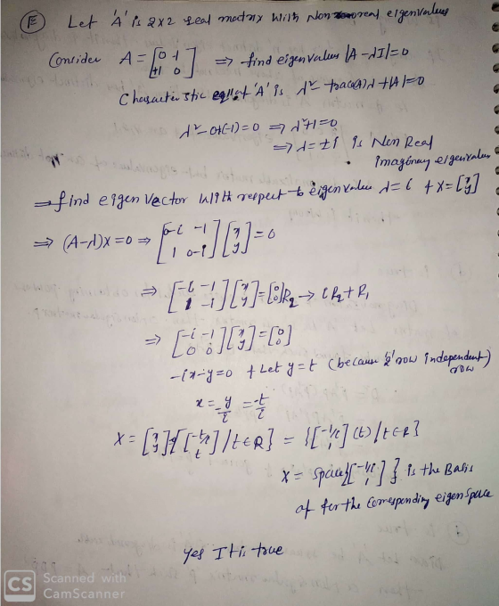 - Let A is 2x2 seal matry With Nontoro real ergen interes Consider A-fo 2:] => find eigenvales Adl=0 Characterstic equat A