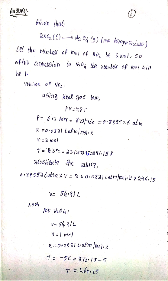 Answer: briven that, aną (9)-> N2 04 (9) (iow tempedature) Let the number of Mol of Noz be dmol, 50 after conversion to N204