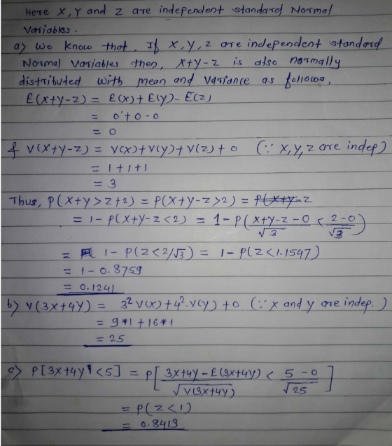 Here x Y and z are independent standarnel Nosma/ Variiables x,y, z are inclePendent stan Normal __ ldtiables-the2一_Xty-2 is also normally distnibuted wi mean and Vstante as oroos x,y 2 are inde 3 V3 = 0.1241 b> y ( 3x t 4y)こ 32 V(x) t 42.yoy)46.krandyme indep. ) =25 084 13