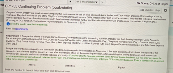 3 of 3 (0 complete) HW Score: 0%, 0 of 20 pts OL CP1-55 Continuing Problem (book/static) Question Help Canyon Canoe Company i