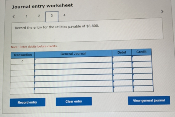 Journal entry worksheet Record the entry for the utilities payable of $8,800. Note: Enter debits before credits. Transaction