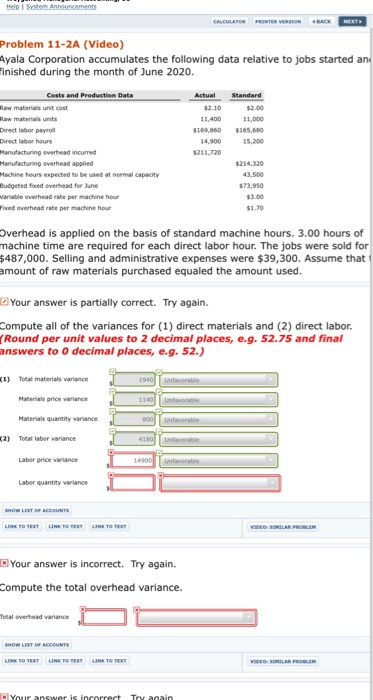 Het Announcements CALCULATO R Problem 11-2A (Video) Ayala Corporation accumulates the following data relative to jobs started