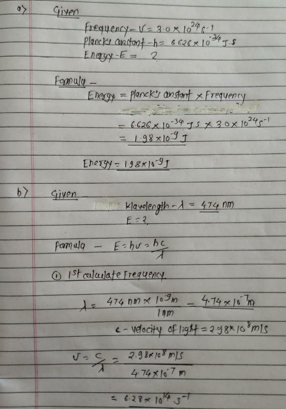 Given trequency 3ox 10-1 Planckr andtant hz 6620x1055 -E Enayy 2 famuly Energy =Plancky ansfantFrequency 6C26x 103p JSx30x 10