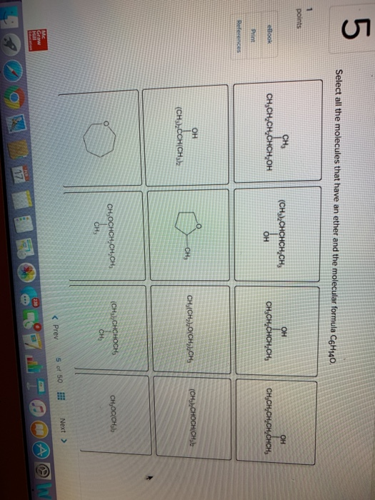 Select all the molecules that have an ether and the molecular formula C6H140. points CH (CH3),CHCHCH.CH OH CH,CH,CH.CHCH, OH