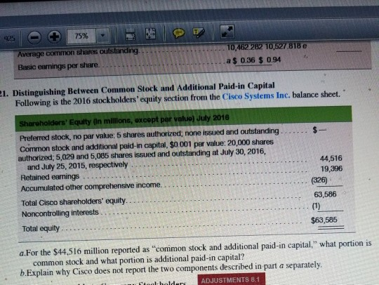 Average common shares outstanding. Basic earnings per share. 10,462 282 10,527 818 e a $ 0.36 $ 0.94 1. Distinguishing Betwee