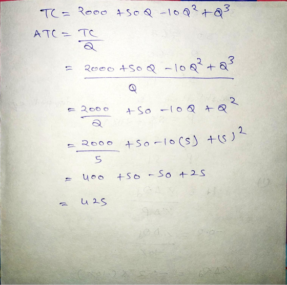 TC = pooo tsO Q -100? +Q3 АТС - TC = 2000 450 Q-10Q²+Q3 = 2000 tso -1oQ+Q = 2000 tsorloos) +(s) tsa 5 - yoo tso-so +25 - uas