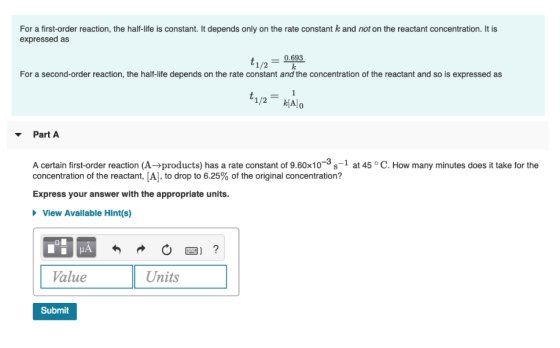 For a first-order reaction, the half-life is constant. It depends only on the rate constant k and not on the reactant concent