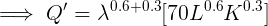 \large \implies Q' = \lambda^{0.6+0.3} [70L^{0.6}K^{0.3}]